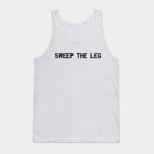 sweep the leg Tank Top